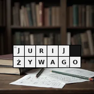 Hasło krzyżówkowe tytułowy bohater powieści borysa pasternaka - jurij żywago – rozwiązanie, synonimy, podpowiedzi i definicje krzyżówkowe